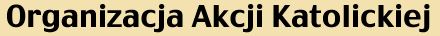 Organizacja Akcji Katolickiej